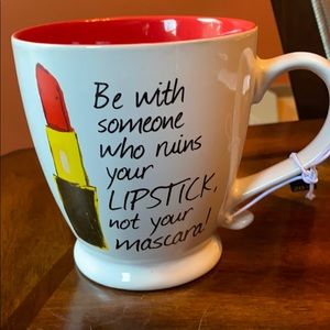 Be with Someone who ruins your lipstick 20oz Mug
